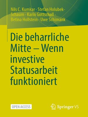 cover image of Die beharrliche Mitte – Wenn investive Statusarbeit funktioniert